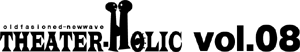 theater-holic vol.8
